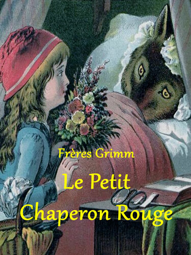 Le Petit Chaperon Rouge