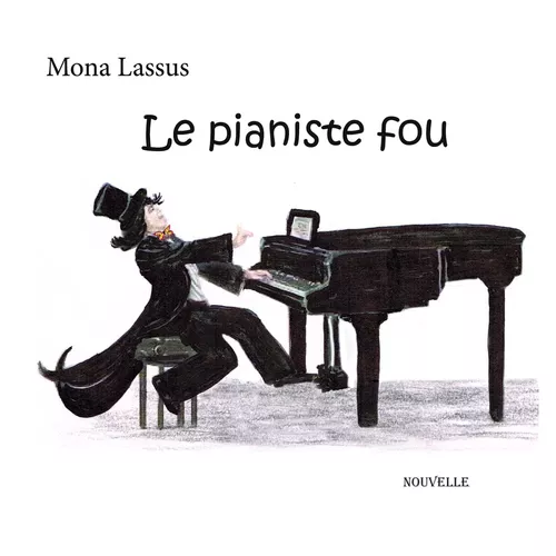 https://images.bod.com/images/le-pianiste-fou-mona-lassus-9782322518678.jpg/500/500/Le_pianiste_fou.webp