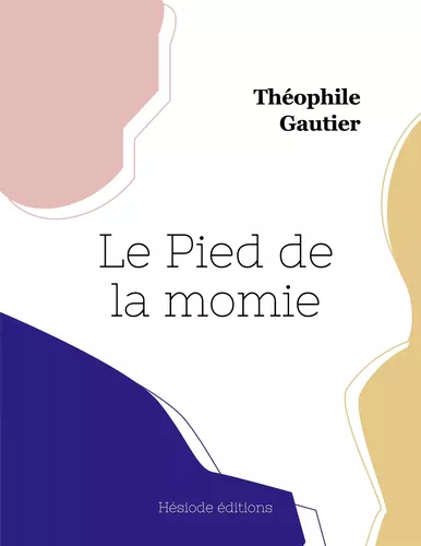 Le Pied de la momie (grand format)
