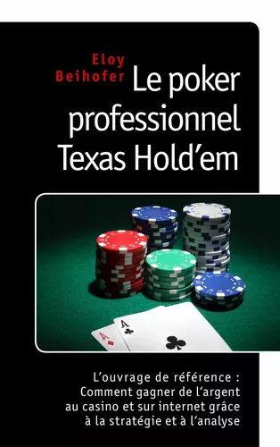 Le poker professionnel Texas Hold’em