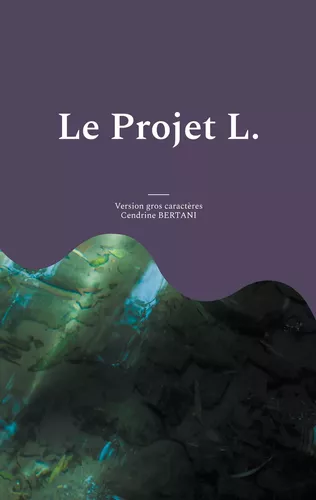 Le Projet L.