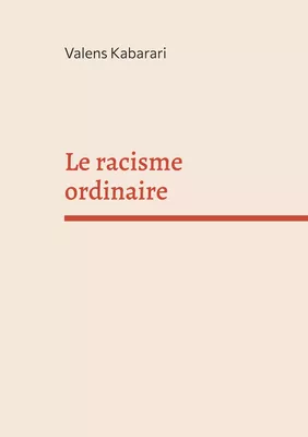 Le racisme ordinaire