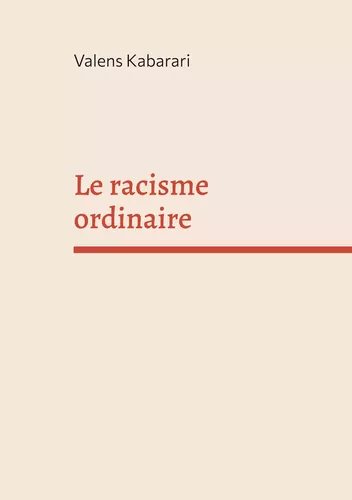 Le racisme ordinaire