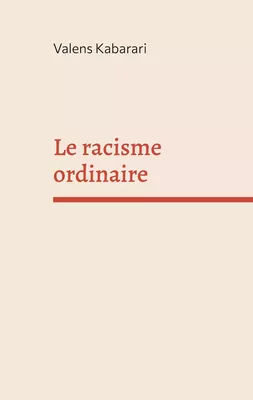Le racisme ordinaire