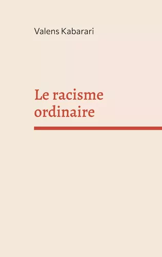Le racisme ordinaire