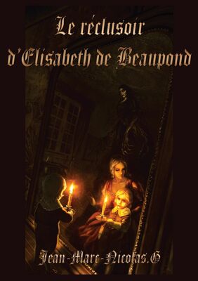 Le réclusoir d'Élisabeth de Beaupond