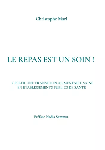 Le repas est un soin !