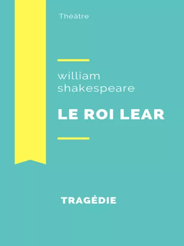 Le Roi Lear
