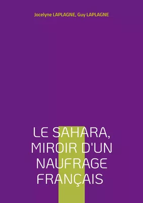 Le Sahara, miroir d'un naufrage français