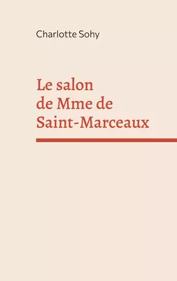 Le salon de Mme de Saint-Marceaux