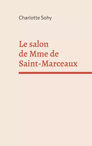 Le salon de Mme de Saint-Marceaux