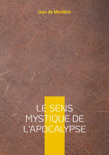 Le sens mystique de l'apocalypse