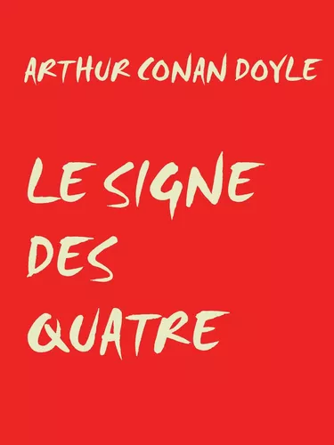 LE SIGNE DES QUATRE
