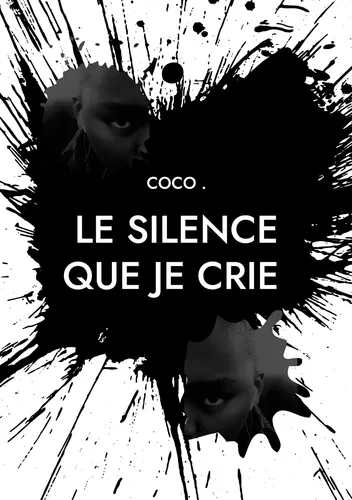 Le silence que je crie