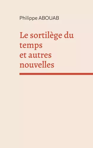 Le sortilège du temps