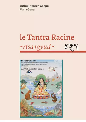 le Tantra Racine - rtsa rgyud -