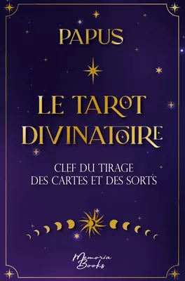 Le Tarot Divinatoire de Papus, nouvelle édition