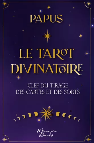 Le Tarot Divinatoire de Papus, nouvelle édition