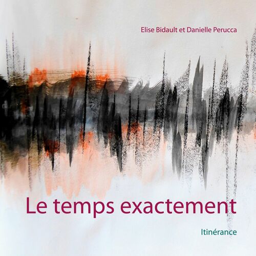Le temps exactement