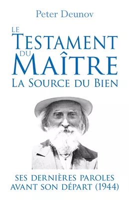 Le Testament du Maître : la Source du Bien