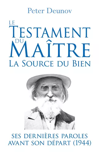 Le Testament du Maître : la Source du Bien