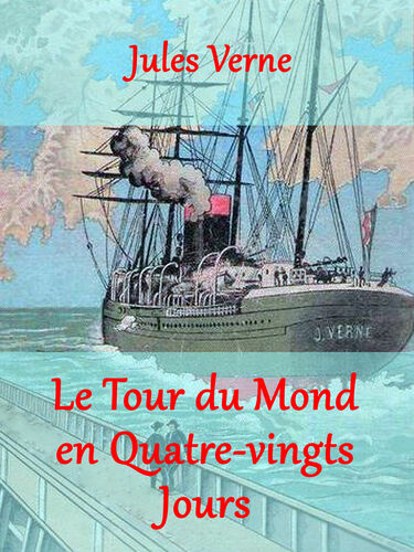 Le Tour du Mond en Quatre-vingts Jours