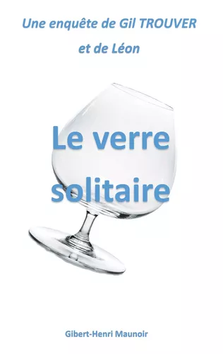 Le verre solitaire