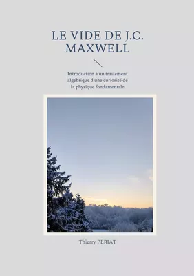 Le vide de J.C. Maxwell