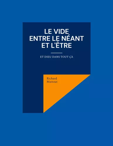 Le Vide entre le Néant et l'Être