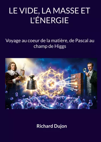 Le vide, la masse et l'énergie
