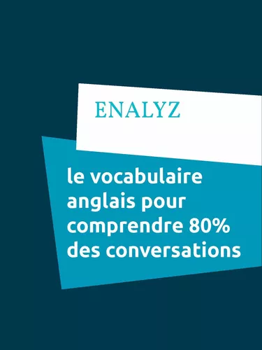le vocabulaire anglais pour comprendre 80% des conversations
