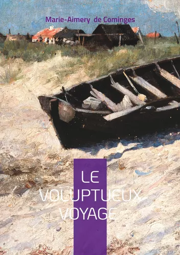 Le Voluptueux Voyage