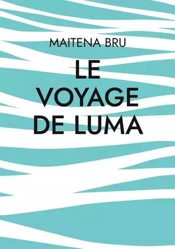 Le voyage de luma
