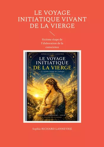 Le Voyage Initiatique Vivant de la Vierge