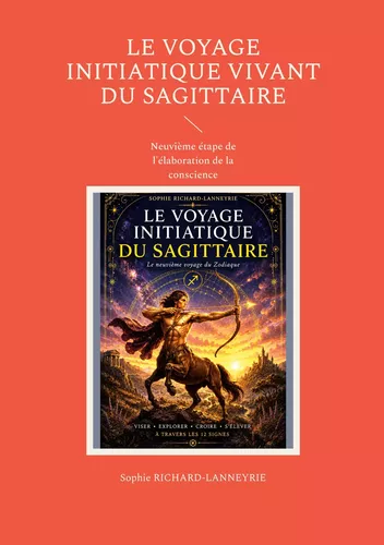 Le Voyage Initiatique Vivant du Sagittaire