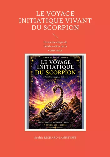 Le Voyage Initiatique Vivant du Scorpion