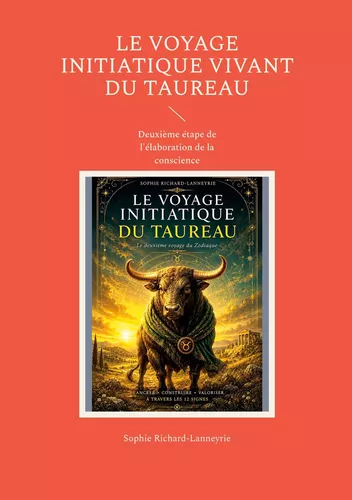 Le Voyage Initiatique Vivant du Taureau