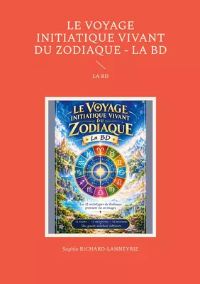 Le Voyage Initiatique Vivant du Zodiaque - La BD
