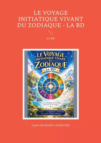 Le Voyage Initiatique Vivant du Zodiaque - La BD