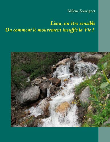 L'eau, un être sensible