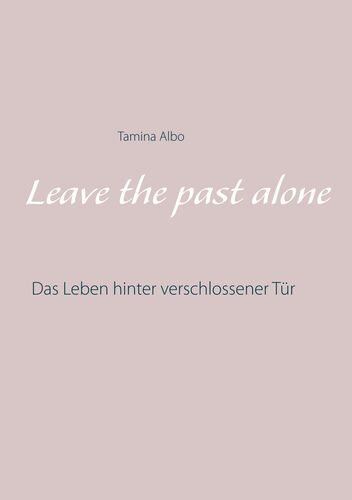 Leave the Past Alone