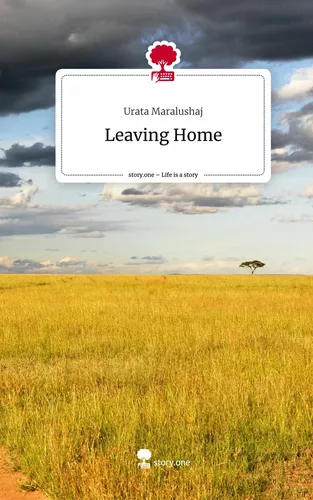 Leaving Home. Life is a Story - story.one