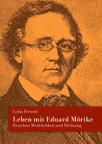 Leben mit Eduard Mörike