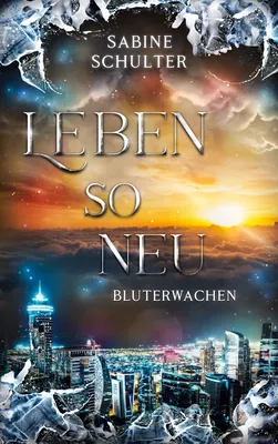 Leben so neu