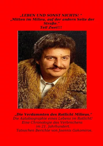 Leben und sonst Nichts. Mitten im Milieu, auf der anderen Seite der Straße