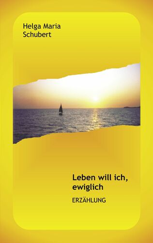 Leben will ich, ewiglich