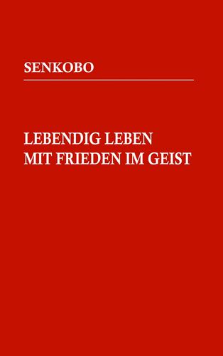 Lebendig leben mit Frieden im Geist