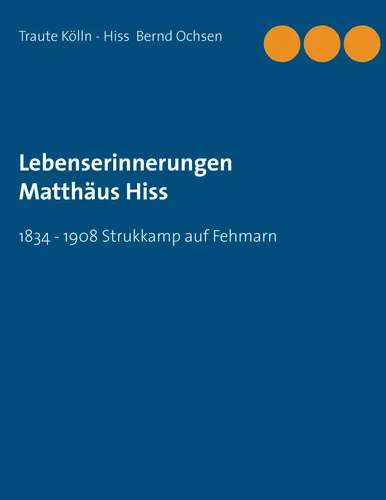 Lebenserinnerungen Matthäus Hiss