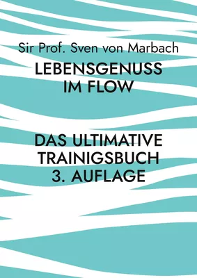 Lebensgenuss im Flow