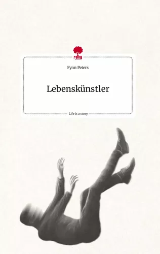 Lebenskünstler. Life is a Story - story.one
